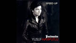 Yusuf Harputlu - Kıskanıyorum (Speed Up)