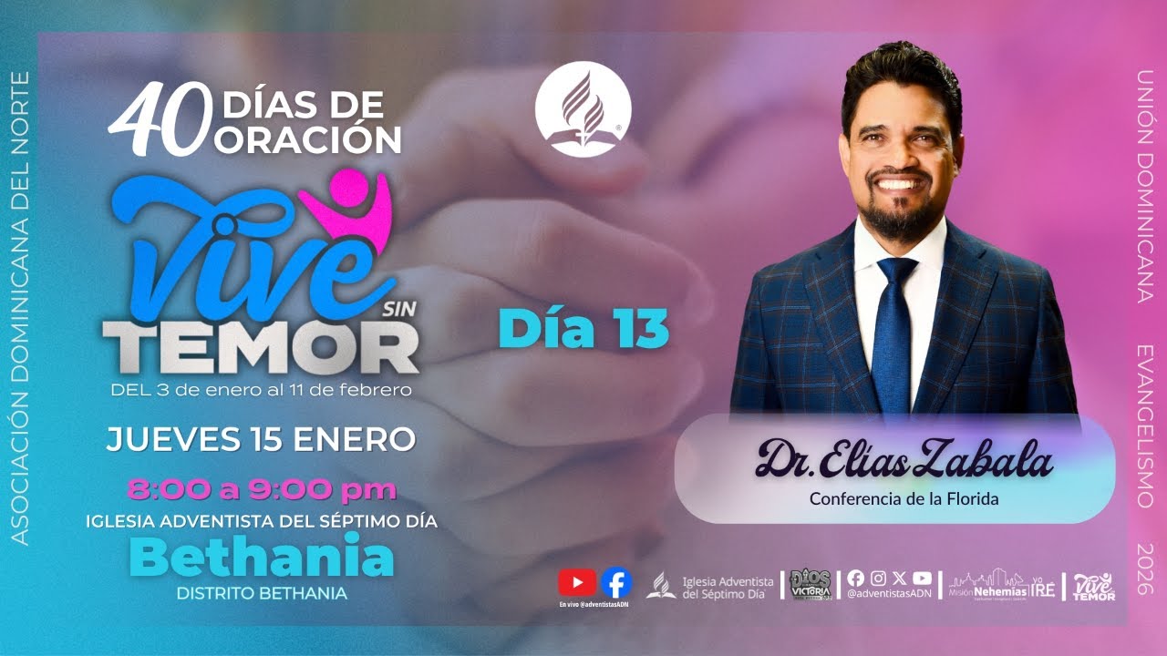 Día 13: Vive Sin Temor | 40 Días de Oración - Dr. Elias Zabala
