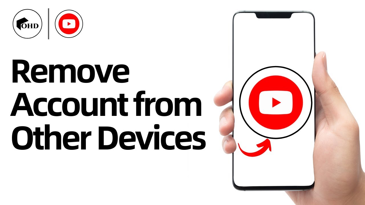 How to Remove YouTube Account from Other Devices ! - YouTube