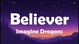 Imagine Dragons - Believer Lyrics