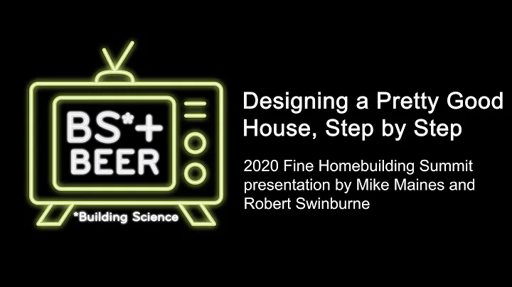 Designing a Pretty Good House, Step by Step