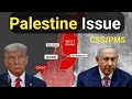 Palestine Issue css| palestine conflict css/pms