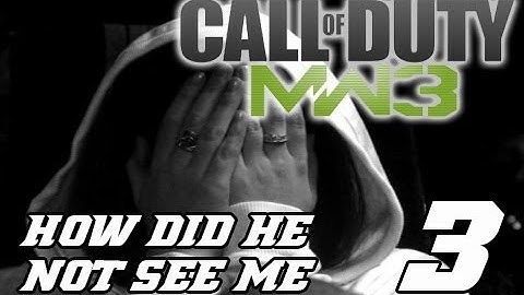 How Did He Not See Me? Episode 3 | Hiding in MW3