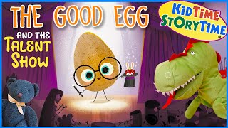 The GOOD Egg and the TALENT Show | SEL read aloud