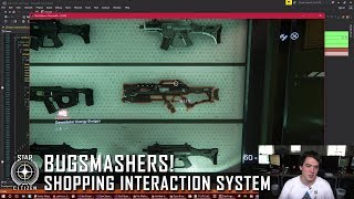 Star Citizen: Bugsmashers - Shopping Interaction System