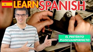 ✅ Spanish Pluperfect Tense: How, Why, When and What for | Learn Spanish by Listening