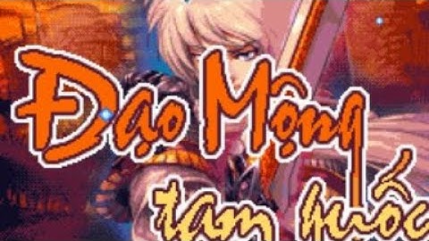 【JAVA GAMES】 Dao Mong Tam Quoc - J2me Loader