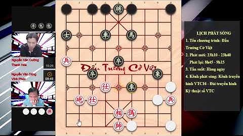 Đấu Trường Cờ Việt. Cờ tướng úp 2018 Nguyễn Văn Dũng & Nguyễn Văn Cường