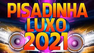 Download Lagu PISADINHA DE LUXO 2021 - MÚSICAS NOVAS - REPERTÓRIO ATUALIZADO 2021
