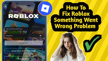 Roblox Something Went Wrong Please Try Again Later Error While Login 2025