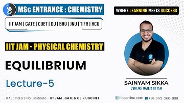 Chemical Equilibrium | Physical Chemistry for IIT JAM  2022, BHU, DU, NET Entrance exams L-5