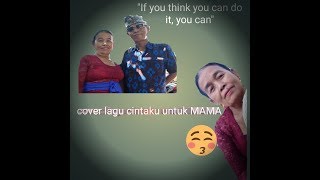 Lagu cinta untuk mama karaoke *starmaker*