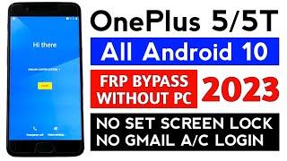 OnePlus 5/5T Google frp bypass Gmail account (WITHOUT PC) Latest Security Update.