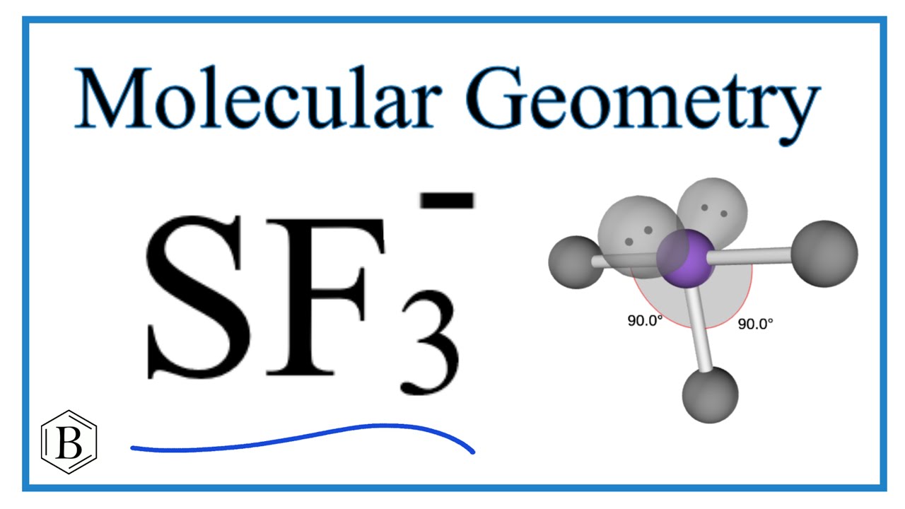 Molecular Geometry for SF3 - (Sulfur trifluoride ion) - YouTube