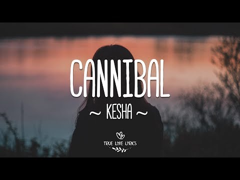 Kesha - Cannibal (Lyric Video)