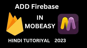 Mobeasy में Firebase कैसे जोड़े || How to Connect firebase in Mobeasy 2023 || Hindi me