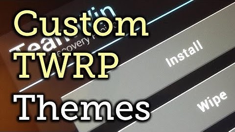 Customize the Custom Recovery (TWRP) on Your Nexus 7 with Free Themes [How-To]