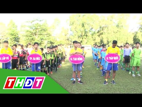 Video Giải bóng đá U13 Đồng Tháp - Nền tảng cho tương lai |... - youtube