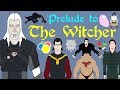 Prelude to the Witcher (No Spoilers!)