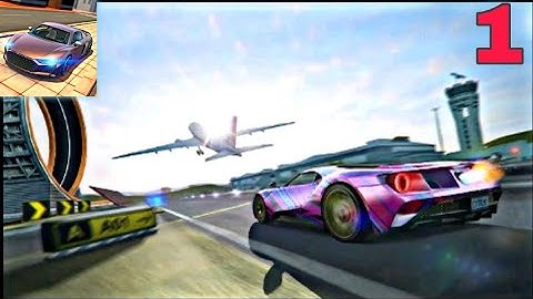 Extreme Car Driving Simulator - Gameplay Walkthrough Part 1 Missions (iOS,Android Gameplay)