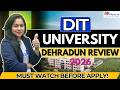 DIT University Dehradun Review 2026 | Admission, Fees, Placement, Campus & Honest Student Reality