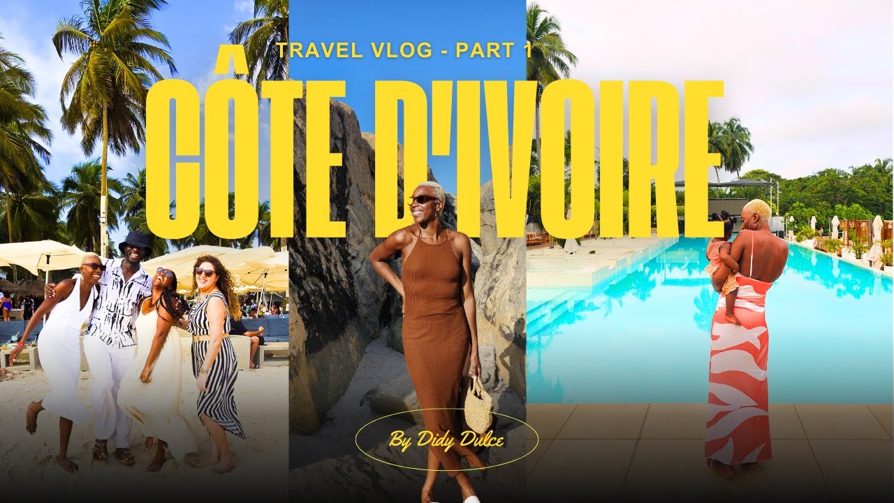 VLOG COTE D'IVOIRE 🇨🇮  : 1 semaine à #abidjan🔥✈️ (Partie 1)