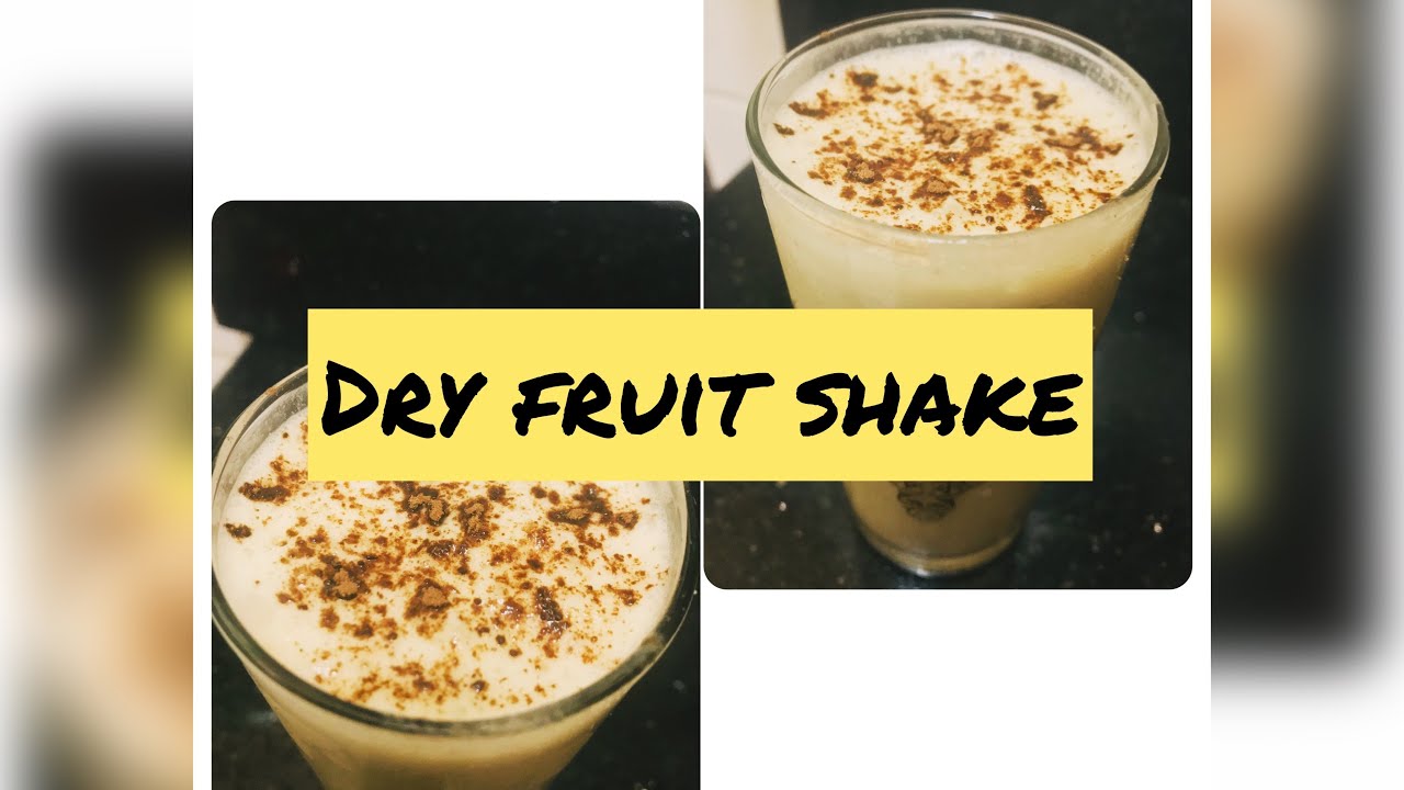 Dry Fruits Shake Easy Dry Fruit MilkShake Healthy Drink YouTube