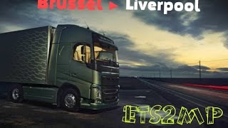 Ночной рейс Brussel ► Liverpool (Euro Truck Simulator 2 MULTIPLAYER)