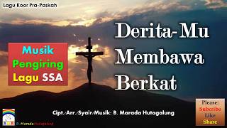 Koor Pra-Paskah Wanita ✰ Derita-Mu Membawa Berkat ✰ Musik Pengiring SSA/SMsA