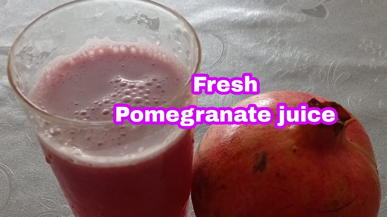 fresh Pomegranate juice YouTube