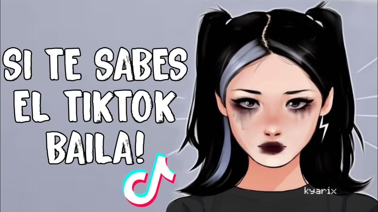 SI TE SABES EL TIKTOK BAILA! 2022 YouTube