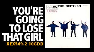 You're Going To Lose That Girl / The Beatles - UK original mono