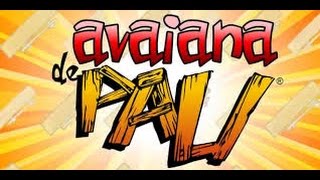 AVAINA DE PAU O JOGO EP 1