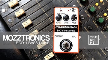 Mozztronics BOD -1 Bass Drive on Bass AND Guitar