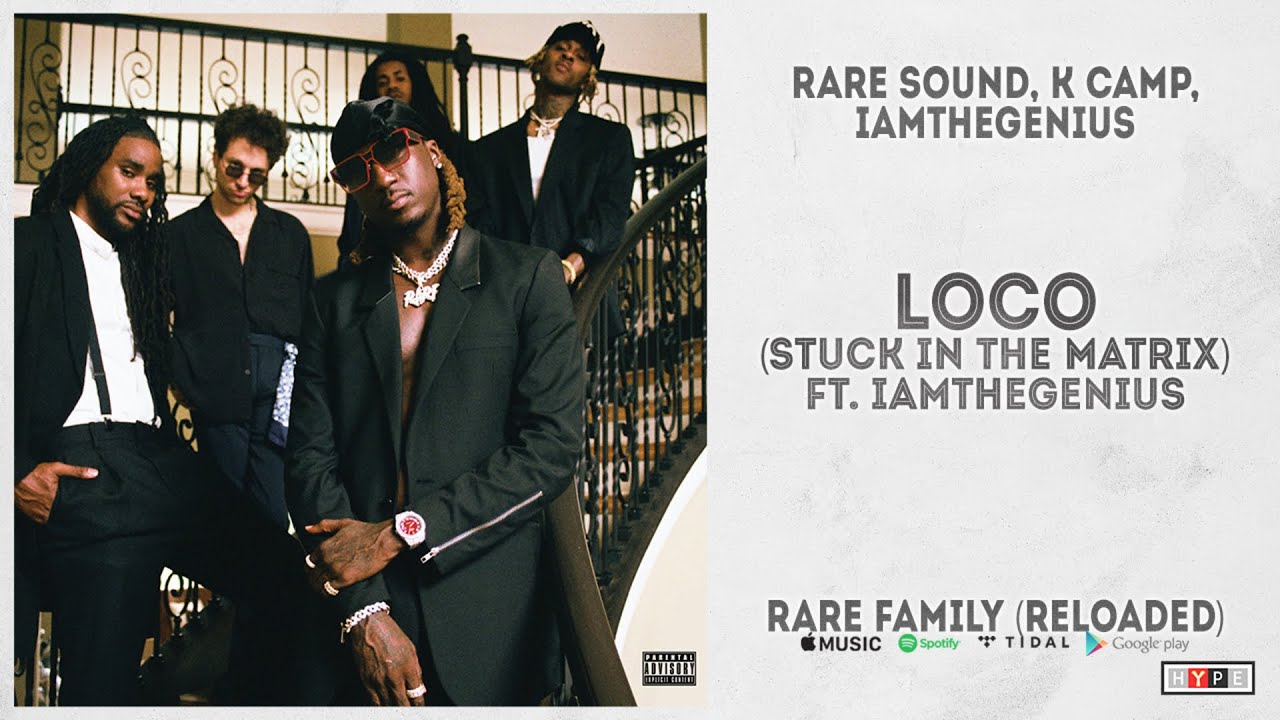 Watch RARE Sound - "Loco (Stuck In The Matrix)" Ft.iAmTheGENIUS (RARE Family Reloaded) on YouTube Watch RARE Sound - "Loco (Stuck In The Matrix)" Ft.iAmTheGENIUS (RARE Family Reloaded) on YouTube