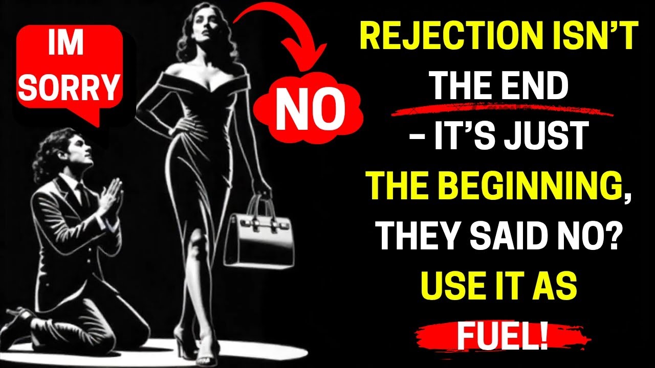 13 LESSONS On How To Use REJECTION To Your Favor - YouTube