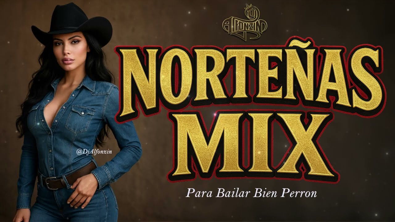 NORTEÑAS NUEVAS MIX 2025 - 2026 | Dj Alfonzin