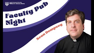 Faculty Pub Night: Sean Dempsey