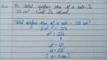 The  total surface area of a cube is 726 cm square. Find its volume.