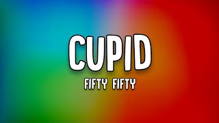 FIFTY FIFTY | Cupid | Lyrics Video