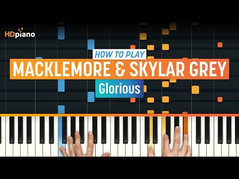 How To Play "Glorious" by Macklemore & Skylar Grey | HDpiano (Part 1) Piano Tutorial