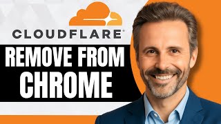 How to Remove Cloudflare from Chrome [Full 2026 Guide]