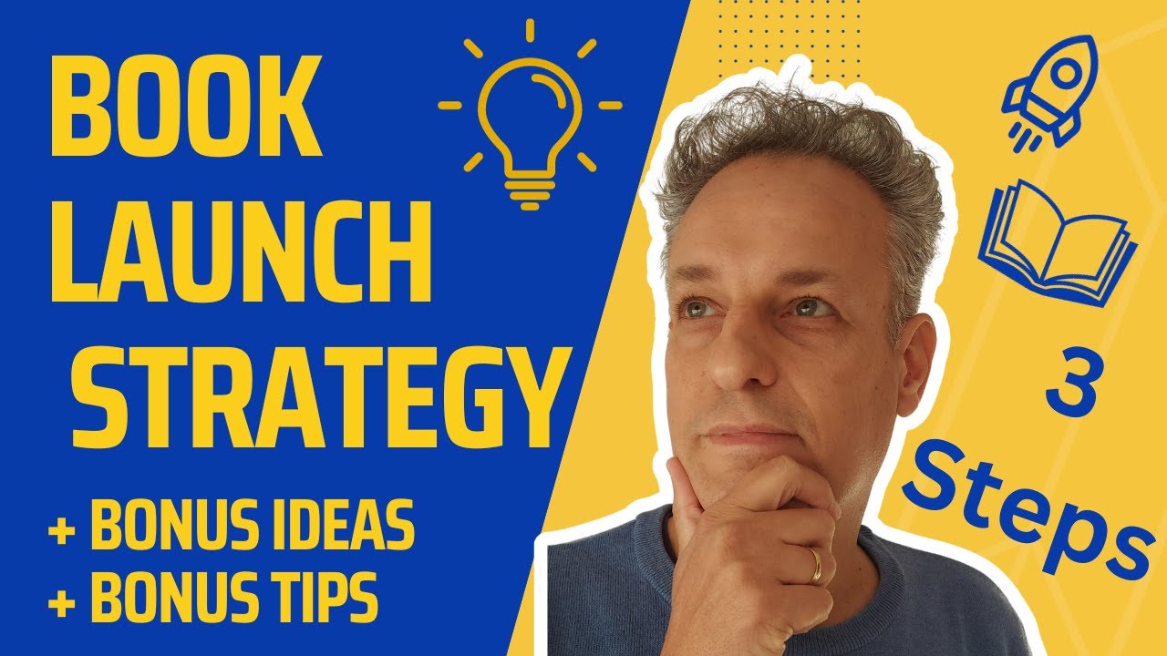 Book Launch Strategy Tips and Ideas YouTube