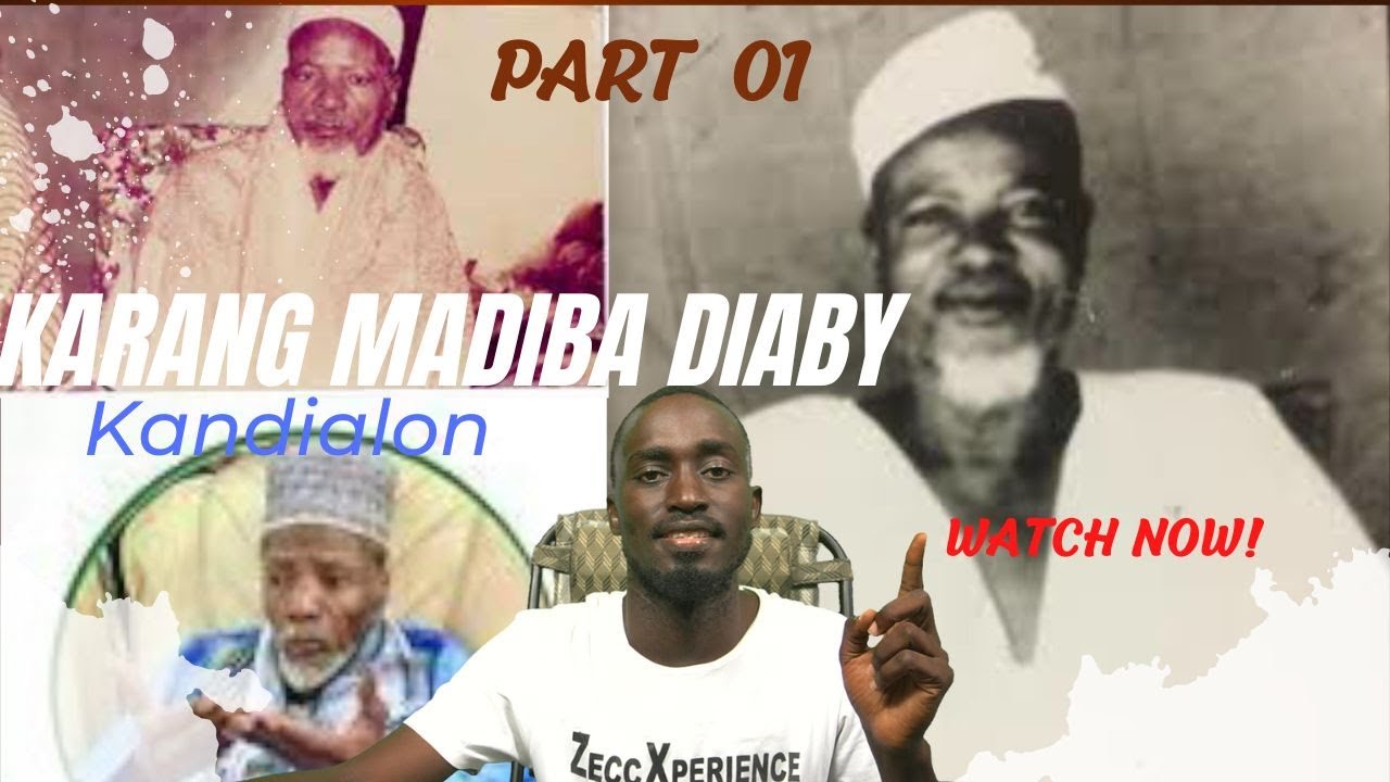 Part 1 - Histoire de  Karang MADIBA DIABY de Kandialong Casamance