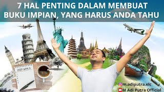 7 HAL PENTING DALAM MEMBUAT DREAM BOOK | Pebisnis Networking Wajib Tahu ini | Share Ke Team Bisnismu