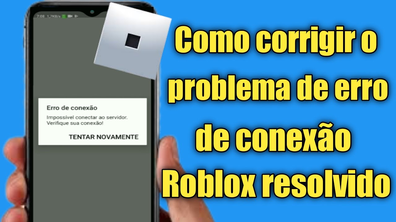 Como corrigir erro de conexão do Roblox  Desculpe, houve um problema ao  acessar nosso servidor 