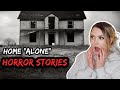 Terrifying TRUE Home Alone Stories!!!