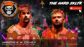 Warface & Cryex - Fighting For [End Of Line]