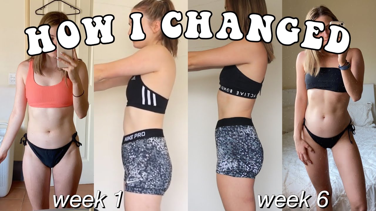 My 6 Week Body Transformation  How I Changed My Body Naturally
