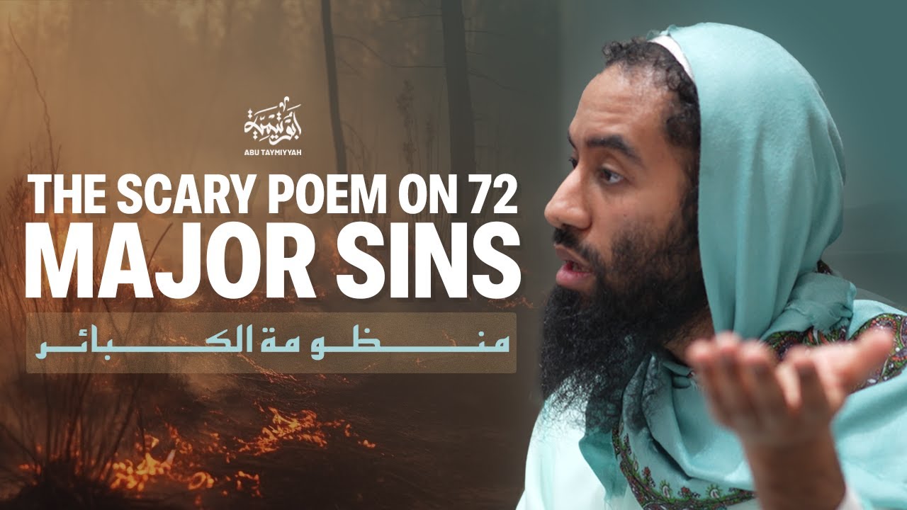 The Scary Poem on 72 Major Sins || منظومة الكبائر للحجاوي - Ust. Abu Taymiyyah